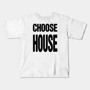 Choose House Kids T-Shirt